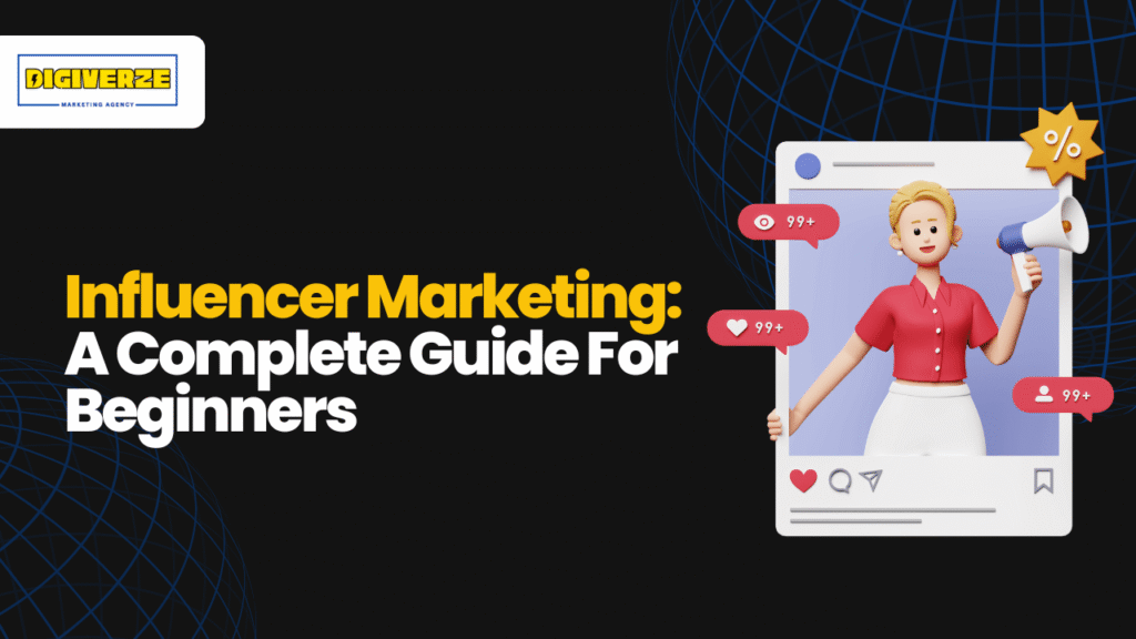 What is influencer marketing in 2026 - Digiverze